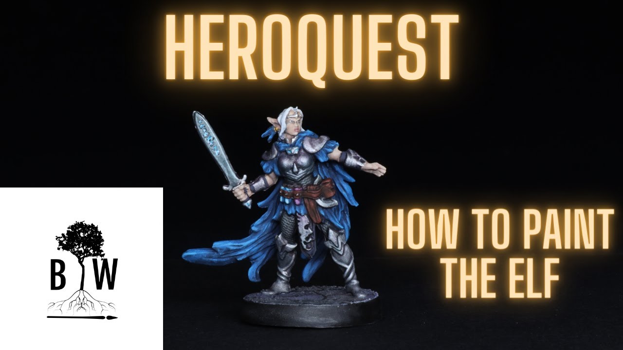 HeroQuest Painting Guide Ep. 4 - The Elf