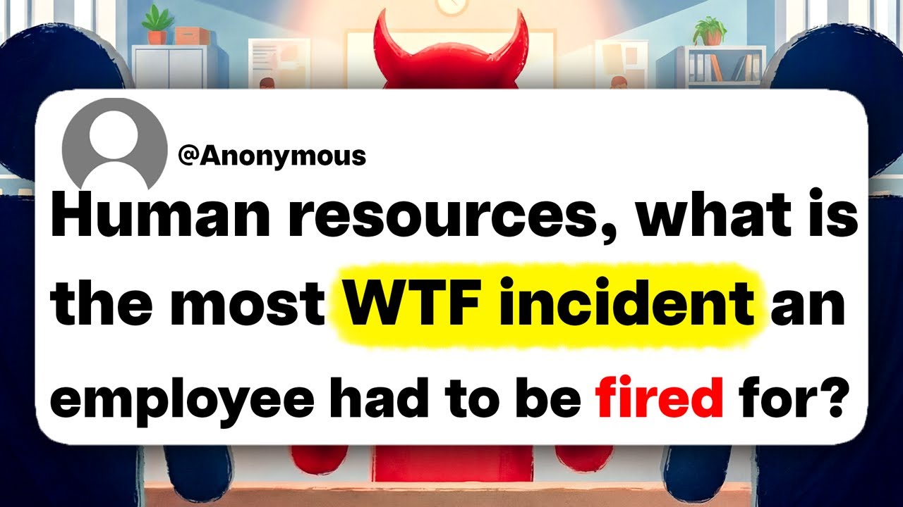 Human resources, what is the most WTF incident an employee had to be fired for?