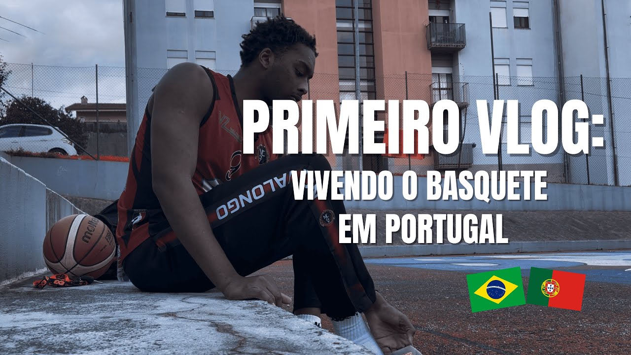 Como é Jogar Basquete em Portugal? Meu Primeiro Vlog!