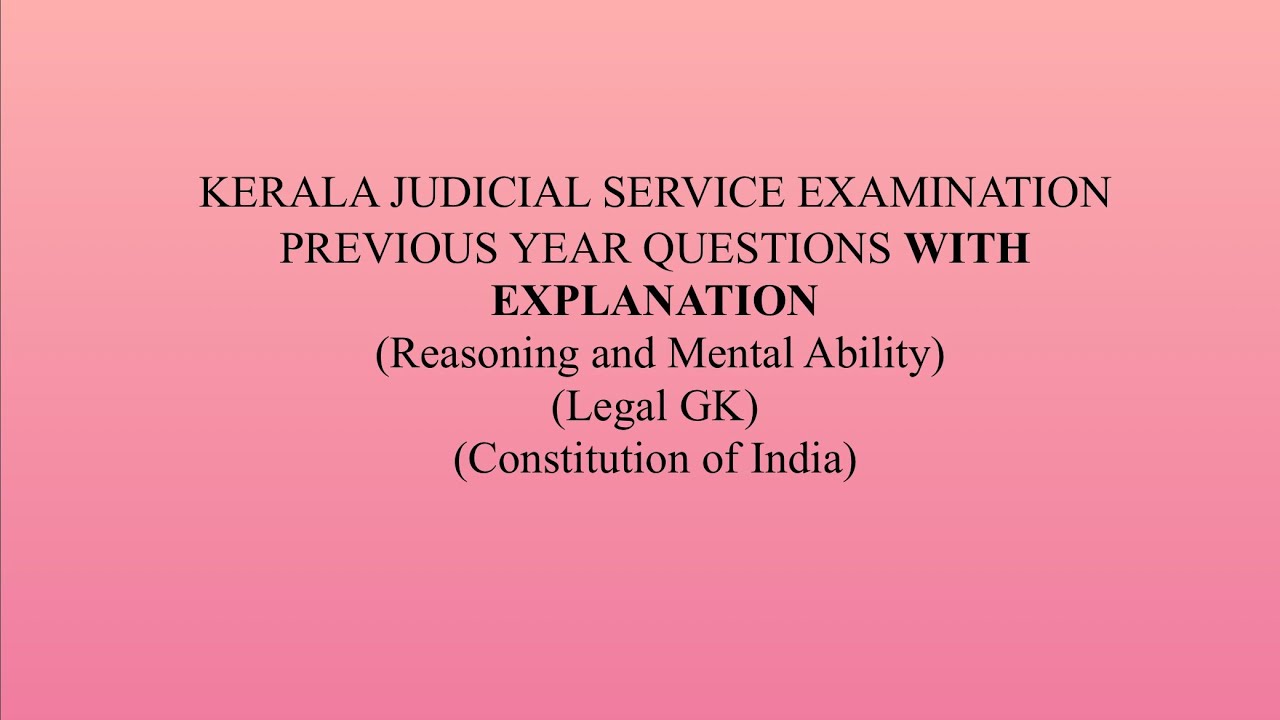 KERALA JUDICIAL SERVICE EXAMINATION-PART 1(Previous Questions with explanation) #judicialservices