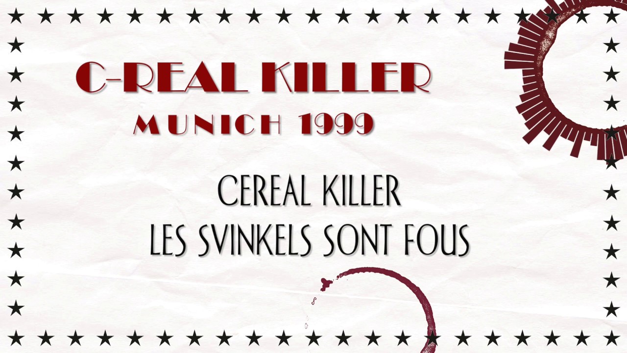 Svinkels - C-Real Killer (Munich 1990) (remastered) [video lyrics officielle]