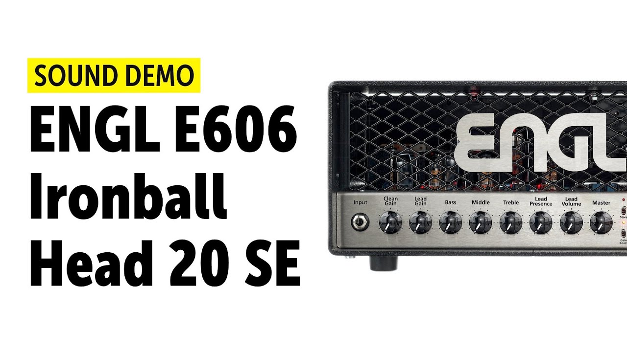 Engl E606 Ironball Head 20 SE - Sound Demo (no talking)