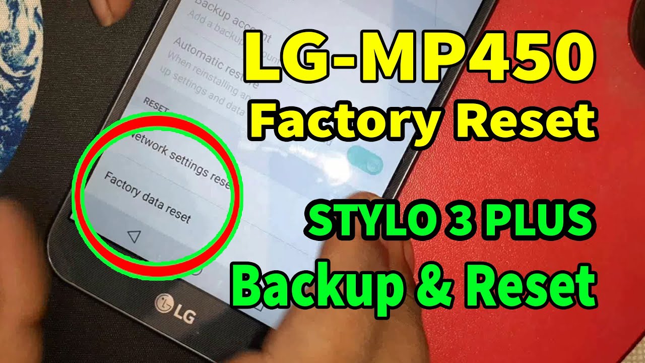 LGMP450 Factory reset, STYLO 3 PLUS Backup & Reset, How to factory reset lgmp450, Hard reset