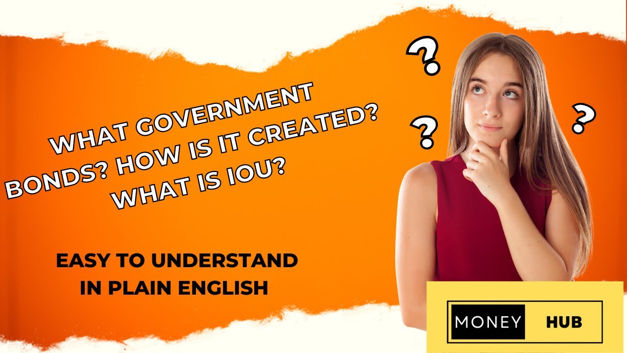 How is money created through Government Bond? What is IOU?