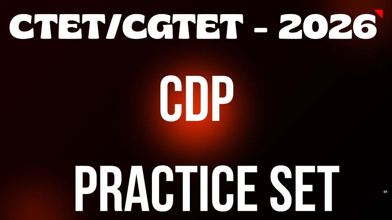 🛑LIVE 🛑 CTET/ CGTET - 2026 || CDP ||  PRACTICE SET 3