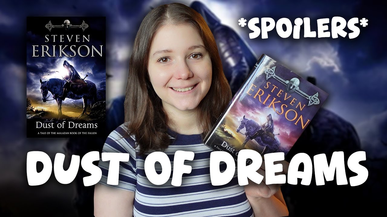 Dust of Dreams *spoiler* thoughts | MALAZAN BOOK 9