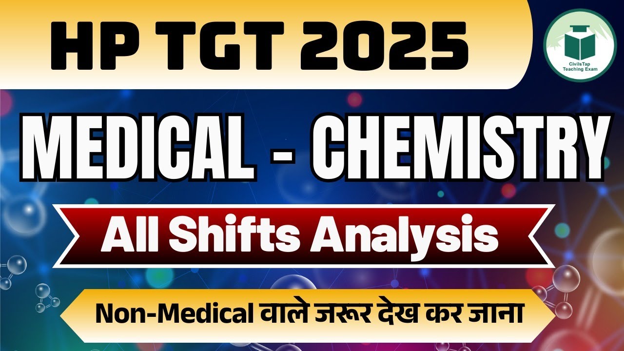 HP TGT Commission 2025 | Medical | Chemistry Paper Analysis | All Shifts | Civilstap
