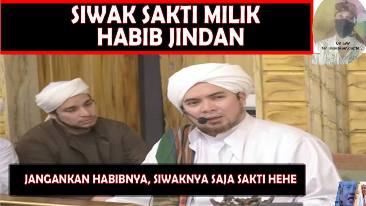 Siwak HABIB JINDAN Lebih Sakti Dari Kursi GUBERNUR Dedi Mulyadi, MENTERI!  Cerita Kesaktian Habaib !