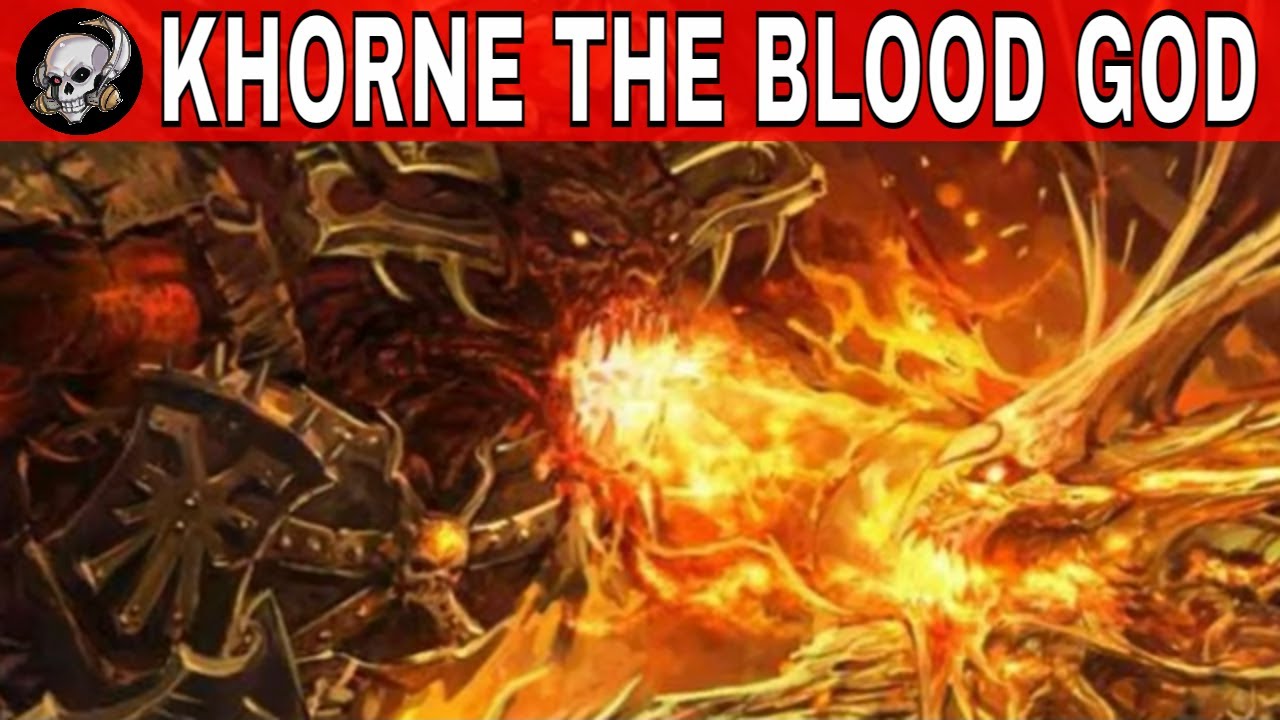KHORNE THE BLOOD GOD IN WARHAMMER 40000