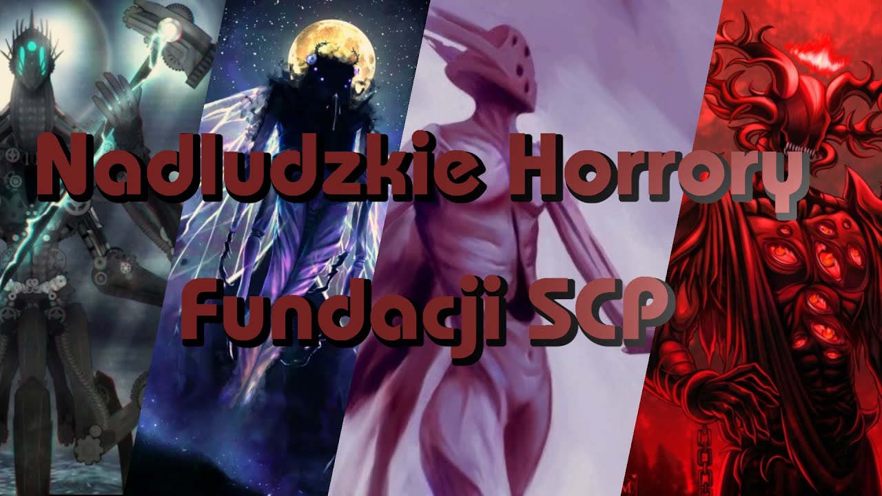 BOGOWIE Świata SCP || Część 1.
