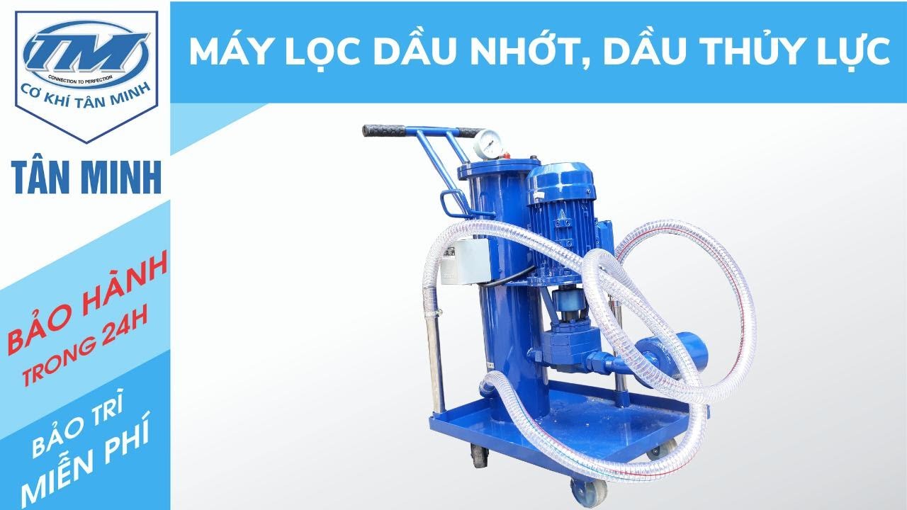 MÁY LỌC DẦU NHỚT, DẦU THỦY LỰC LIÊN TỤC