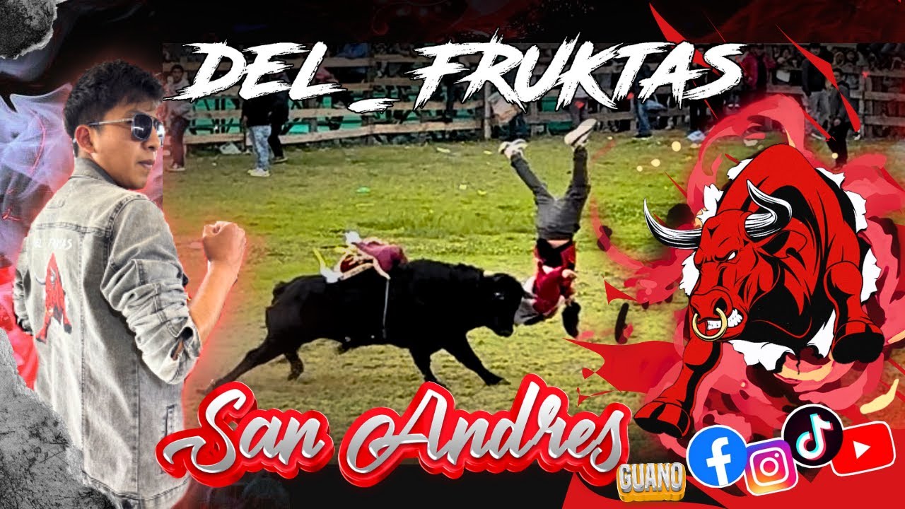 TOROS DE PUEBLO 🎉 DEL_FRUKTAS✨SAN ANDRÉS DE GUANO 2025 🎊 DOMINGO 30 DE NOVIEMBRE✨LIKE Y COMPARTE✨