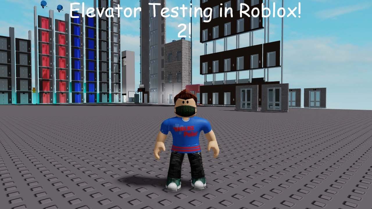 Elevator Testing in Roblox! (Part 2) [legacy]