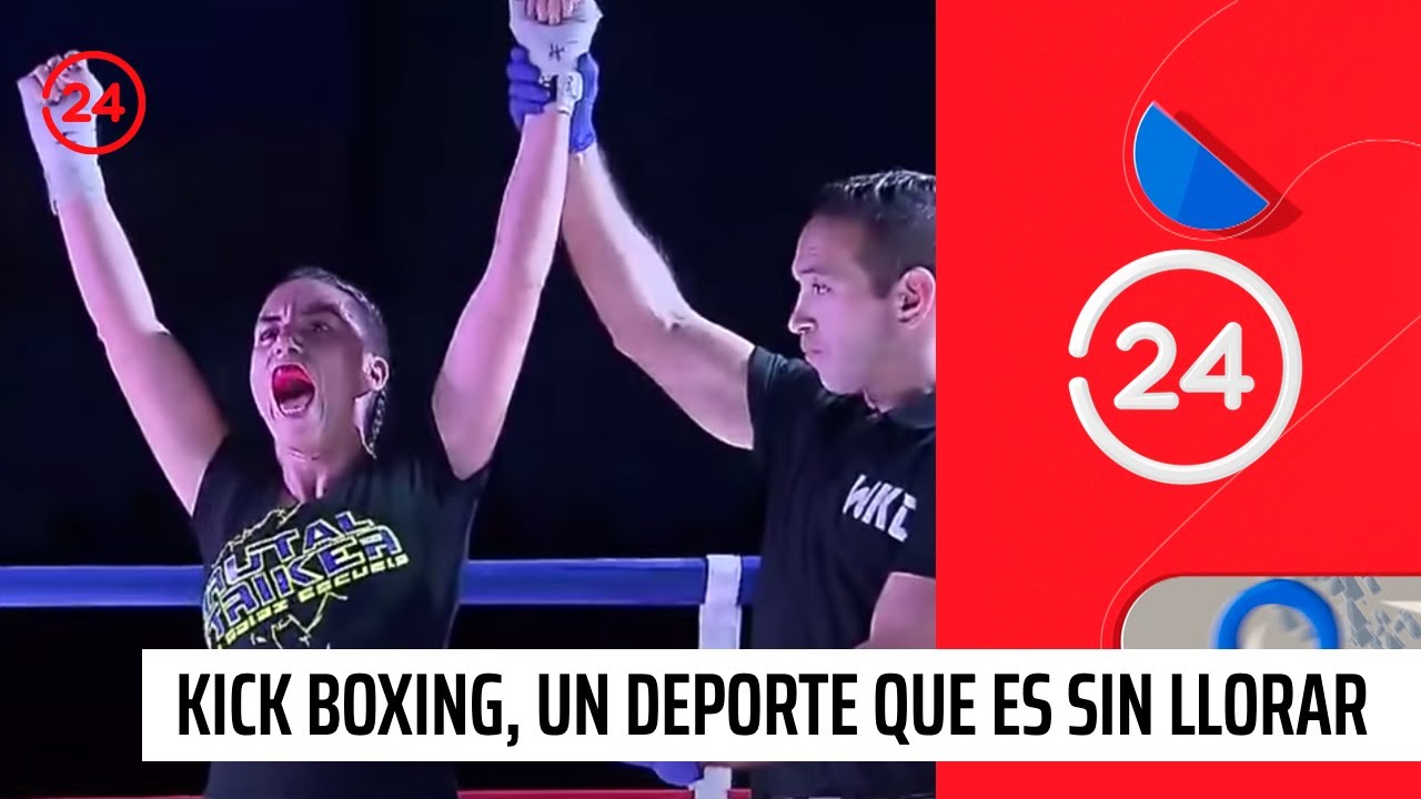 Reportajes 24: Kick Boxing, un deporte que es sin llorar | 24 Horas TVN Chile