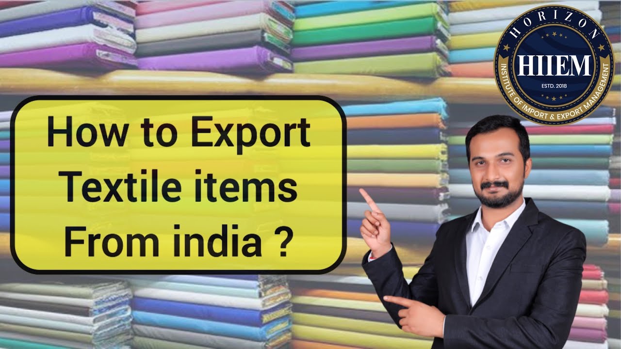 How to Export Textile items from india? | Complete process about Cotton item export By Sagar Agravat