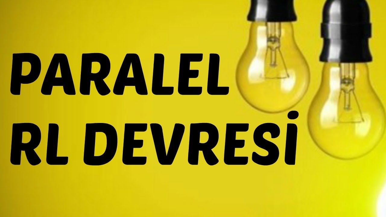 AC DEVRE ANALİZİ DERSLERİ: Paralel RL Devresi