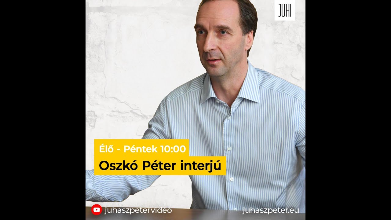 Oszk&oacute; P&eacute;ter elmondja...