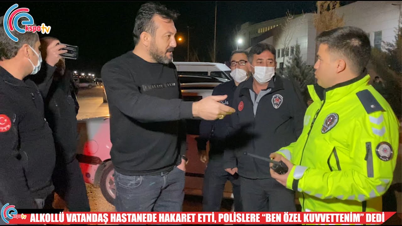 ALKOLLÜ VATANDAŞ HASTANEDE HAKARET ETTİ, POLİSLERE “BEN ÖZEL KUVVETTENİM” DEDİ