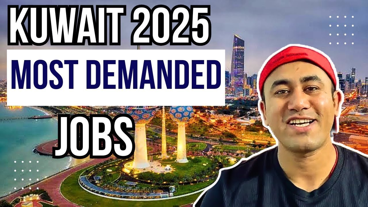 2025 कुवैत में जॉब करने के 5 सबसे बड़े फायदे | BENEFITS OF WORKING IN KUWAIT 2025