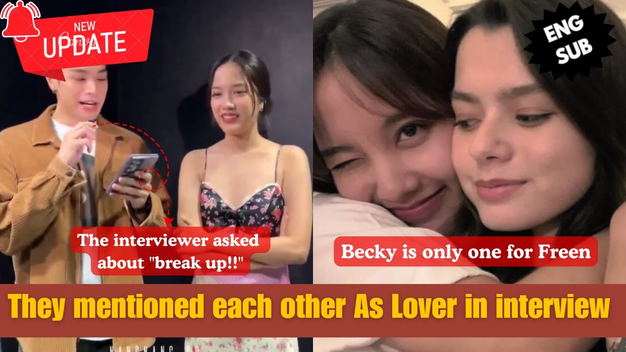 (Freenbecky) Even they are not together,they mentioned each other As "Lover"