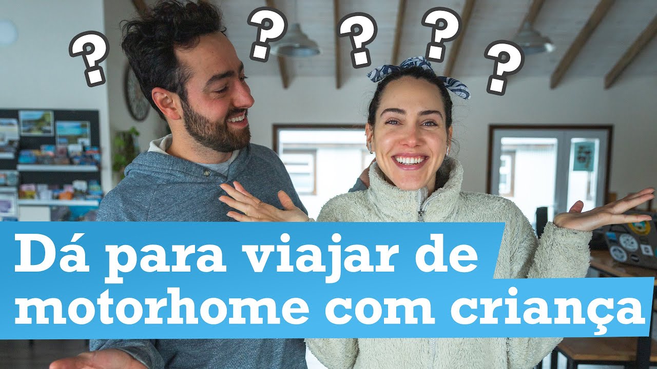 SERÁ QUE DÁ PARA VIAJAR DE MOTORHOME COM CRIANÇAS?