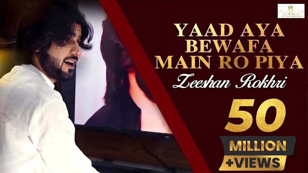 Yaad Aya Bewafa (Video Song 2023) | Zeeshan Khan Rokhri
