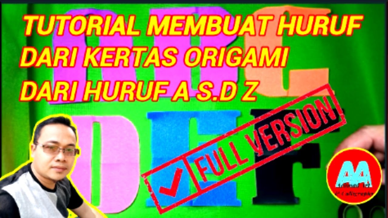 TUTORIAL MEMBUAT HURUF DARI KERTAS ORIGAMI DARI  A S.D Z
