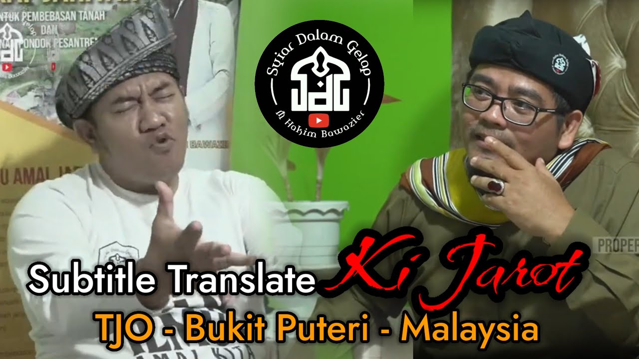 Subtitle Translate | Ki Jarot - TJO Bukit Puteri - Malaysia | Hakim Bawazier | Syiar Dalam Gelap
