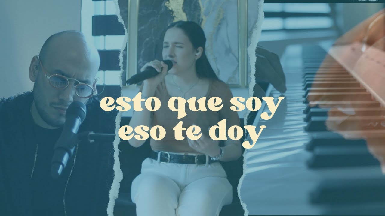 Esto que soy eso te doy / Eduardo Meana (Sesiones de Oración) - Cindy Esparza