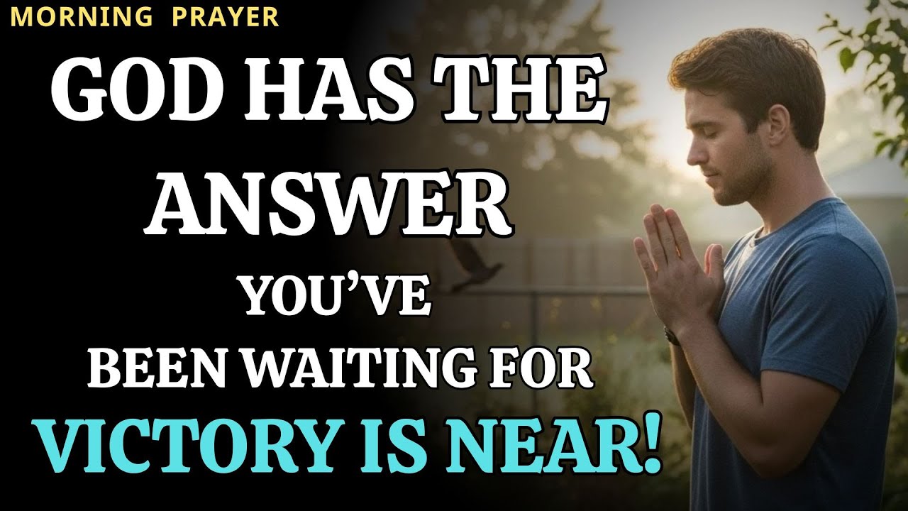 GOD HAS THE ANSWER YOU'VE BEEN WAITING FOR VICTORY IS NEAR! — CHRISTIAN MOTIVATION