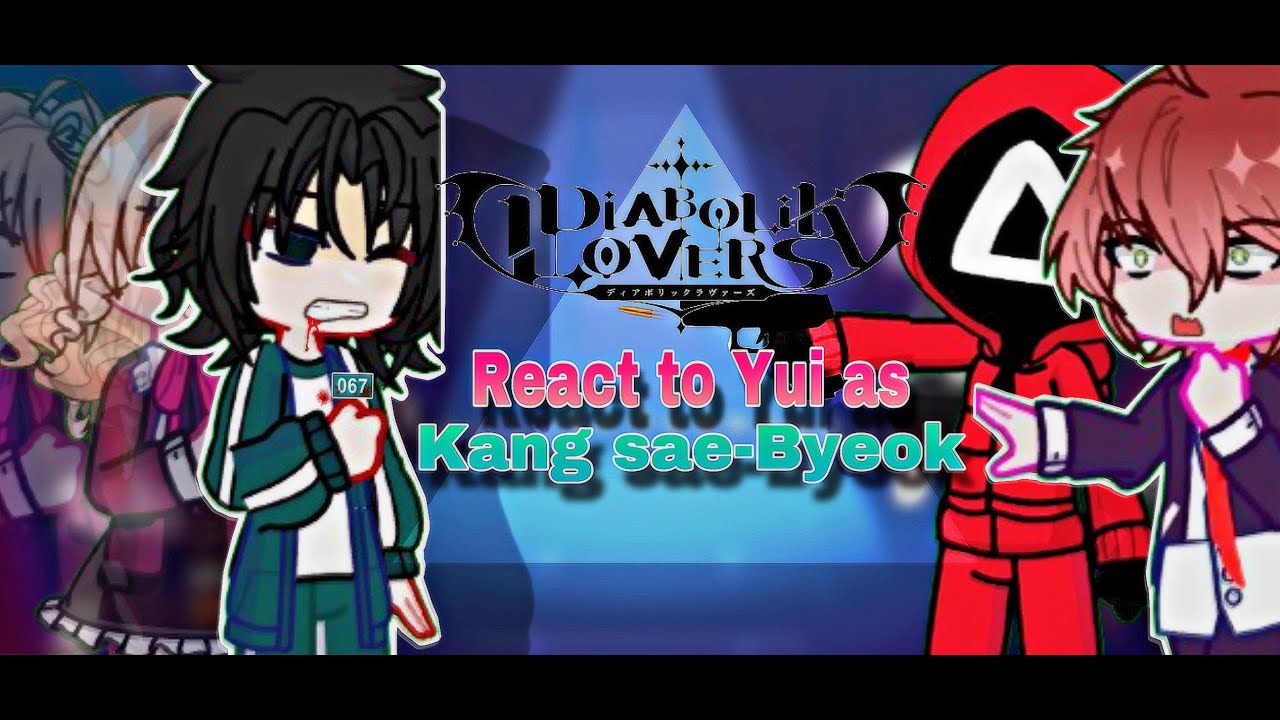 ||🦑🩸Diabolik lovers react to Yui Komori as Kang Sae-Byeok🌈🔫||Squid game||GL2||DL🌀||