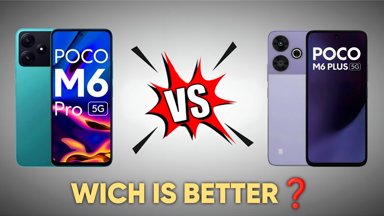 Полное сравнение Poco M6 Pro 5G и Poco M6 Plus 5G.