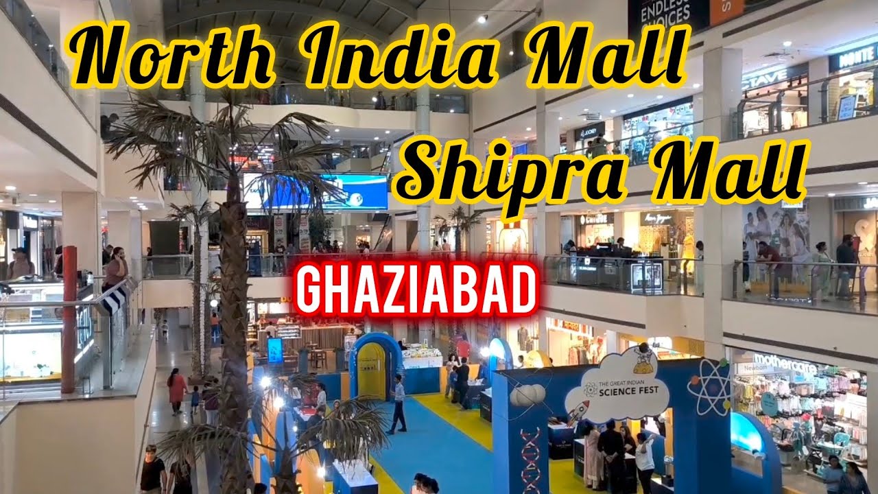 North India Mall Ghaziabad || Shipra Mall Ghaziabad || Shipra Mall Indrapuram || Best mall of  india