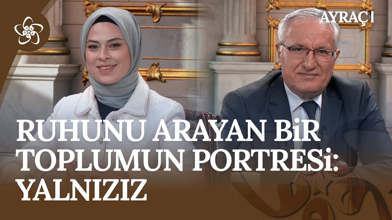 Ruhunu Arayan Bir Toplumun Portresi: Yalnızız | Ayraç (21. Bölüm)