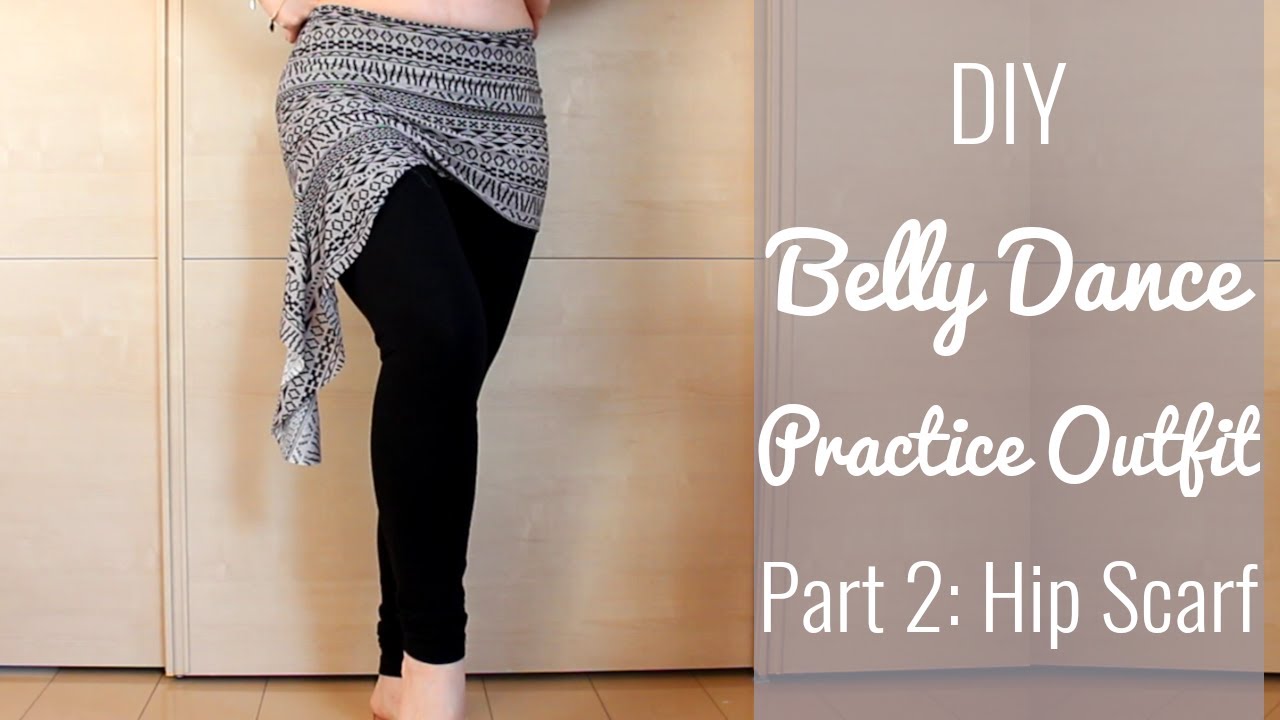 DIY Belly Dance Hip Scarf  - Belly Dance Practice Outfit Part 2!