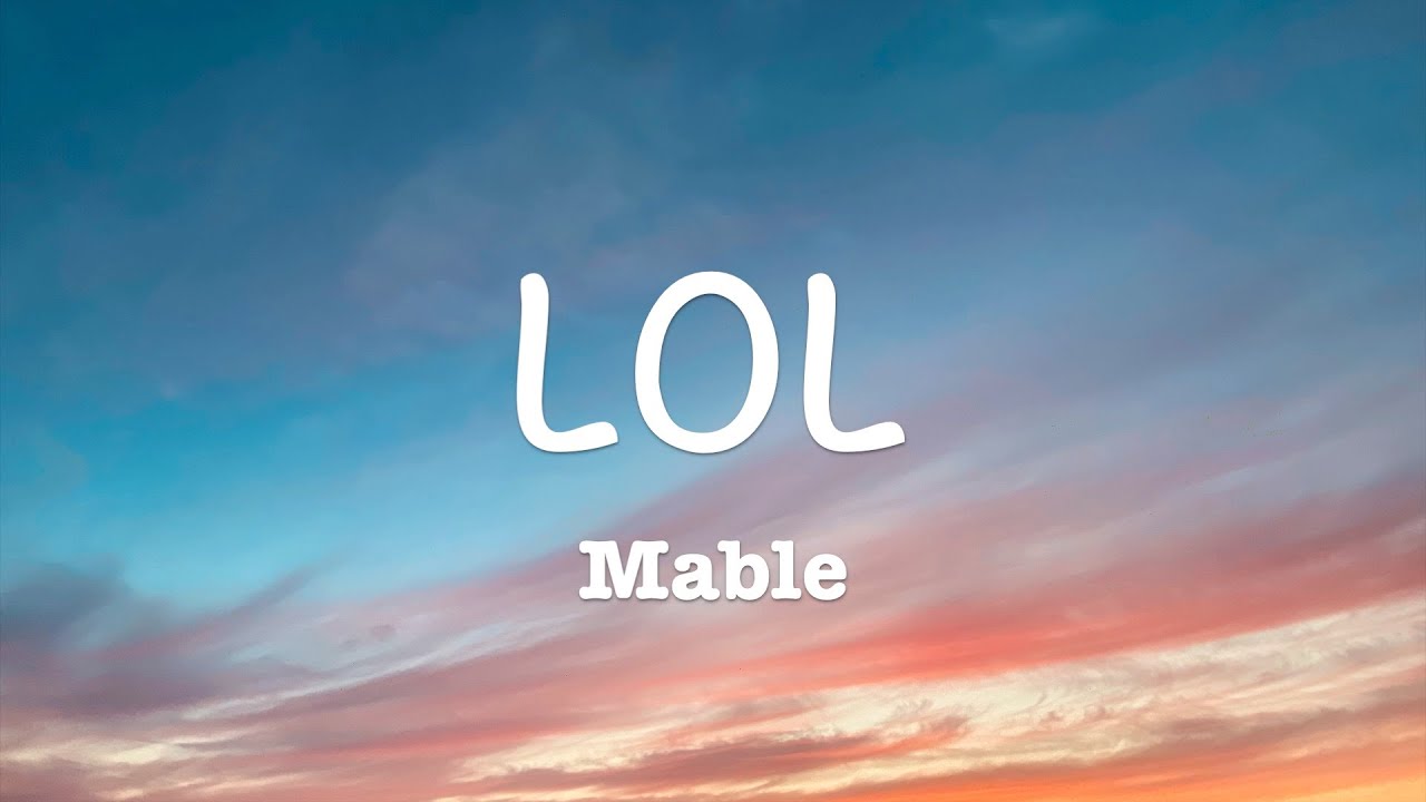 Mabel - LOL (Lyrics)