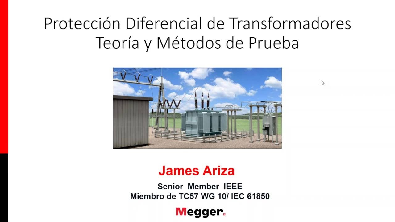 Protección diferencial de transformadores - Teoría y métodos de prueba