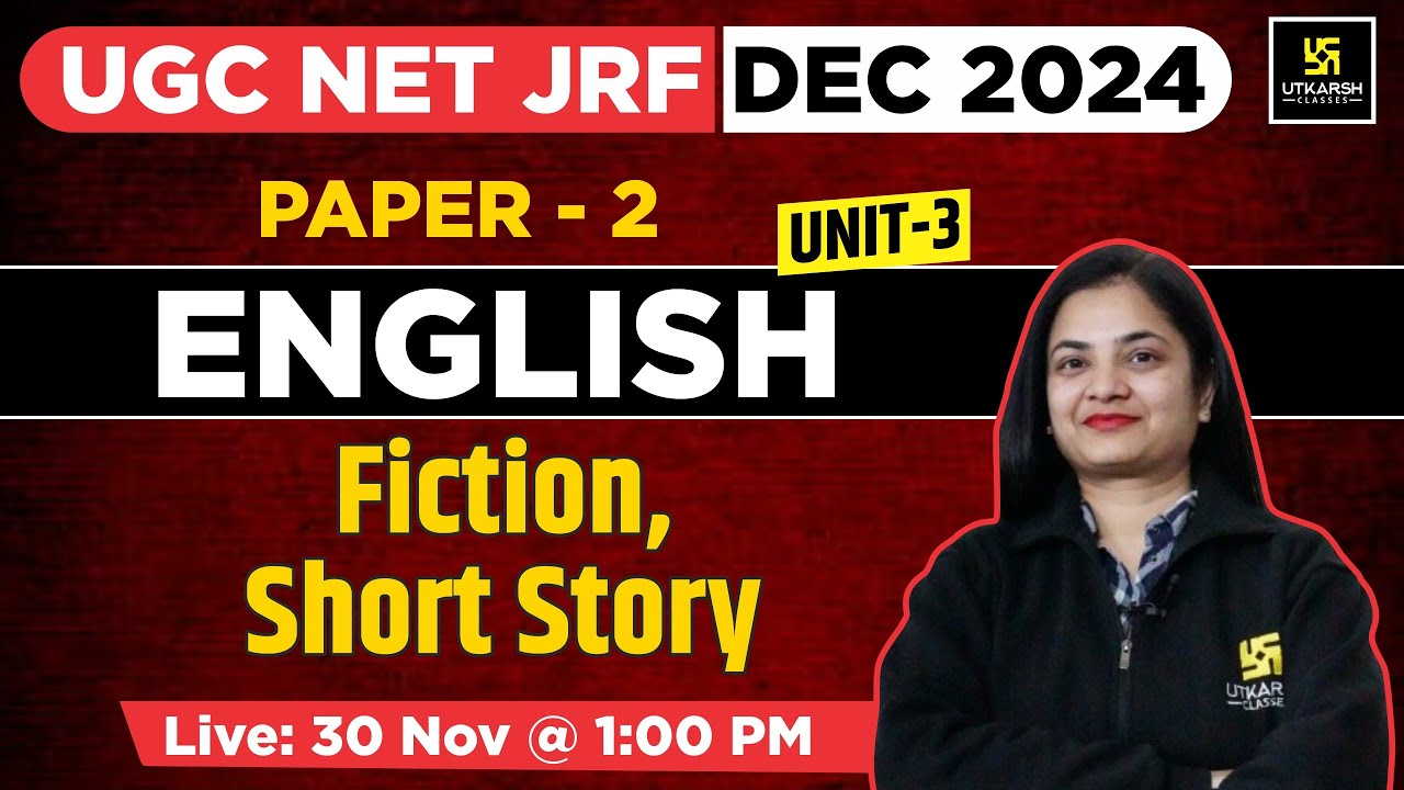 UGC NET JRF DEC 2024 | English | Paper 2 | Unit 3 Fiction, short story | UGC NET JRF | By Neha Ma'am