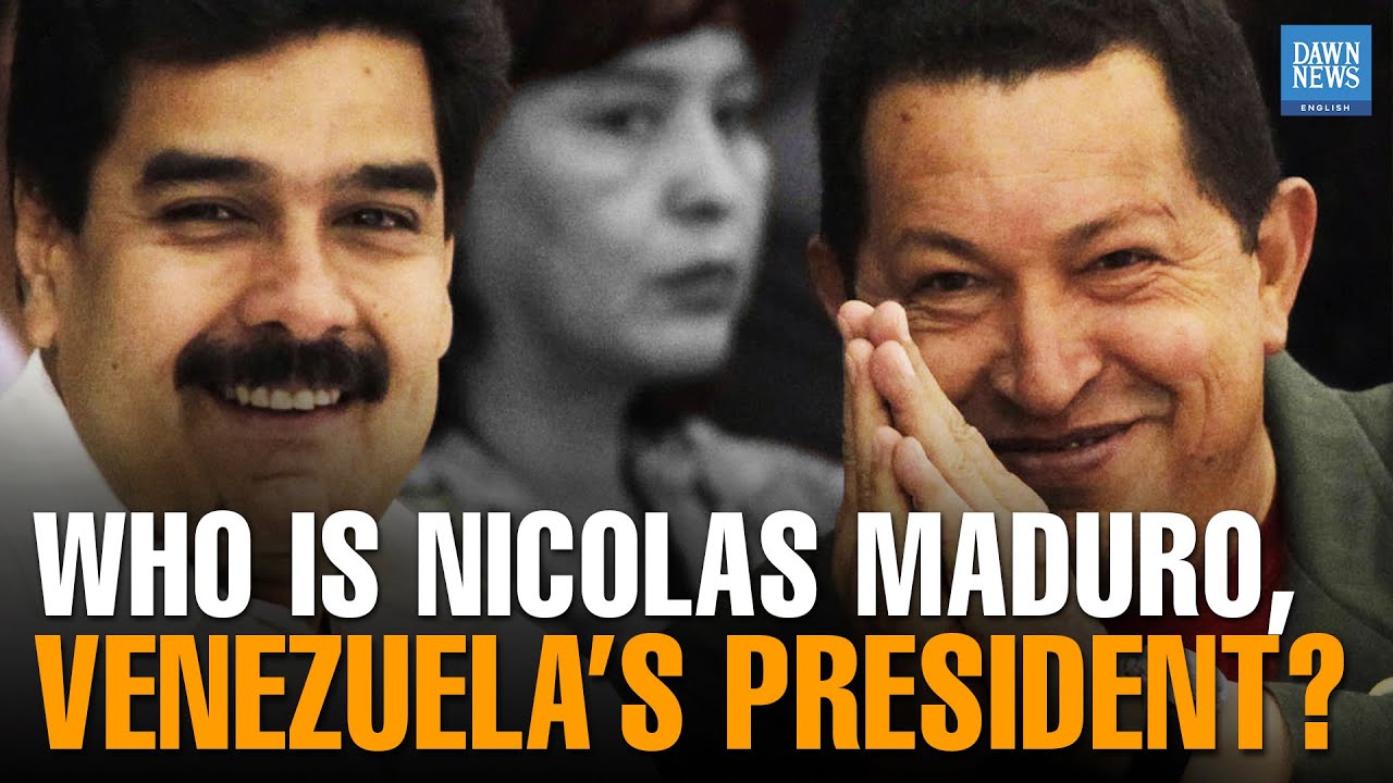 Who is Nicolas Maduro, Venezuela&rsquo;s President? | Complete Profile | Dawn News English