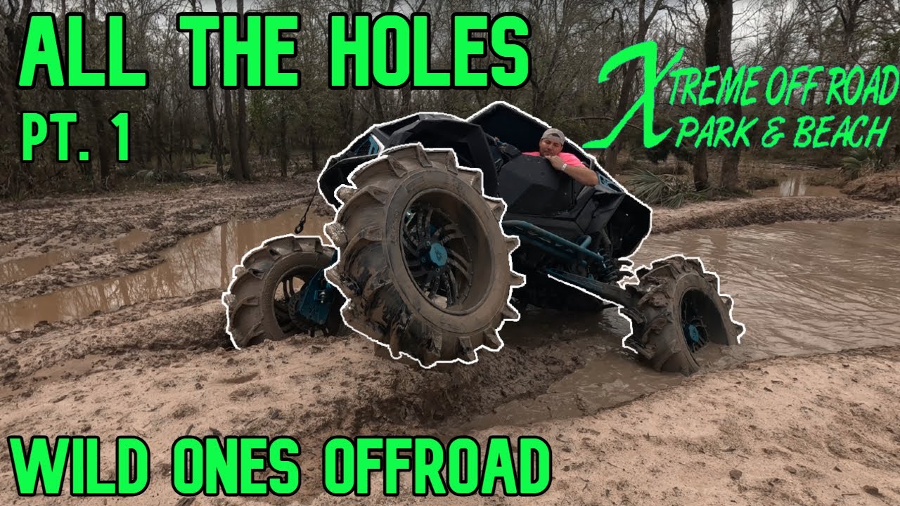 ALL HOLES @ Xtreme Off Road Park & Beach 2025 PT. 1 - WILD ONES OFFROAD - 4K
