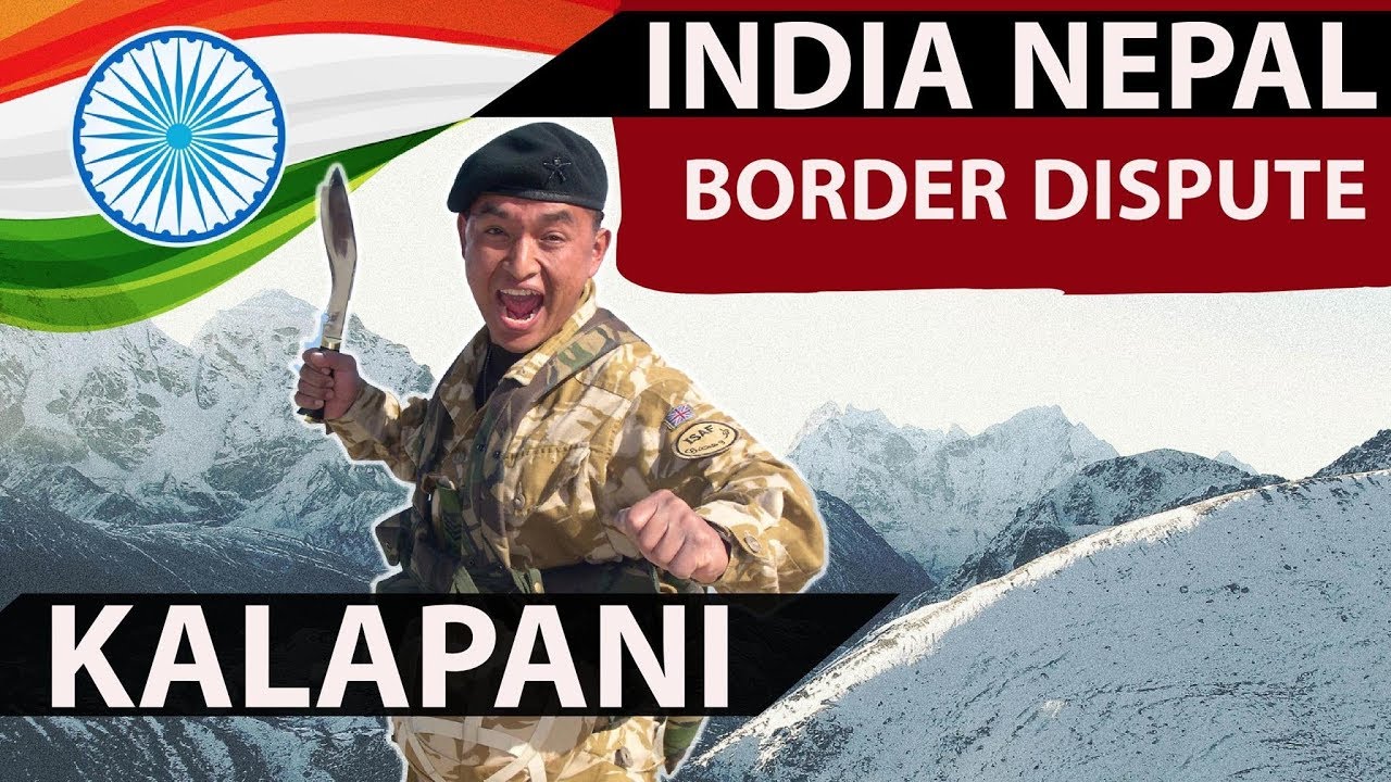 India - Nepal Kalapani dispute - चीन ने दी धमकी, अगर कालापानी में घुस गए तो क्या करेगा भारत?