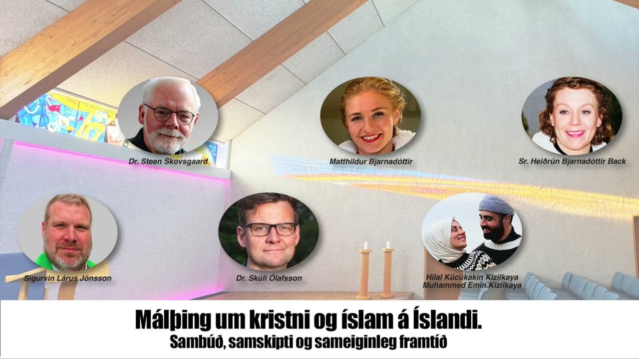 M&aacute;l&thorn;ing um kristni og &iacute;slam &aacute; &Iacute;slandi &ndash; Samb&uacute;&eth;, samskipti og sameiginleg framt&iacute;&eth;, Fyrri hluti
