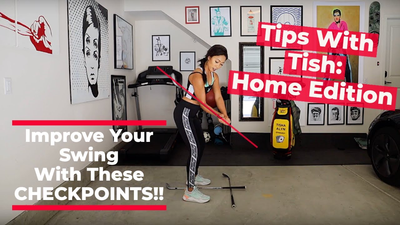 Tips With Tish: Home Edition!! Improve Your Swing With These Checkpoints!