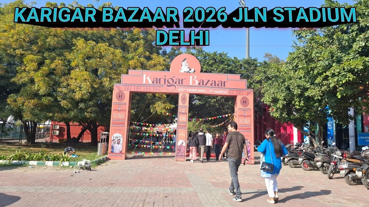 KARIGAR BAZAAR 2026 JAWAHAR LAL NEHRU STADIUM DELHI 