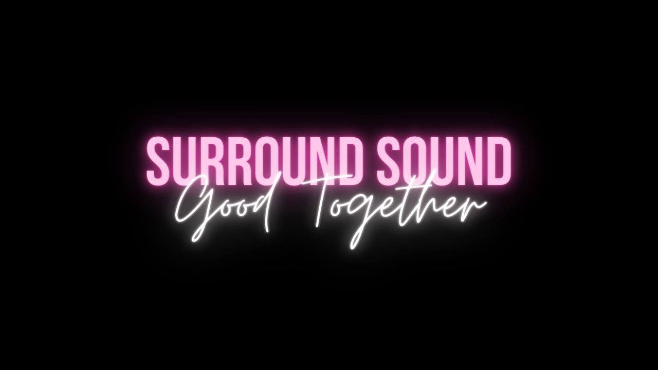 Good Together - HONNE (3D MUSIC) (SURROUND SOUND) (Audio Only)