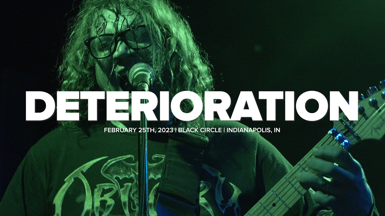 Deterioration @ Black Circle : 2023.02.25 (Full Performance)