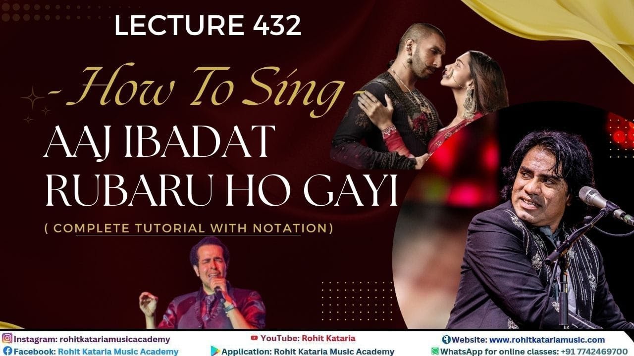 How to Sing Aaj Ibadat Rubaru Ho Gayi |आज इबादत गाने को कैसे गाये? By-@RohitKatariaLecture- 432#song
