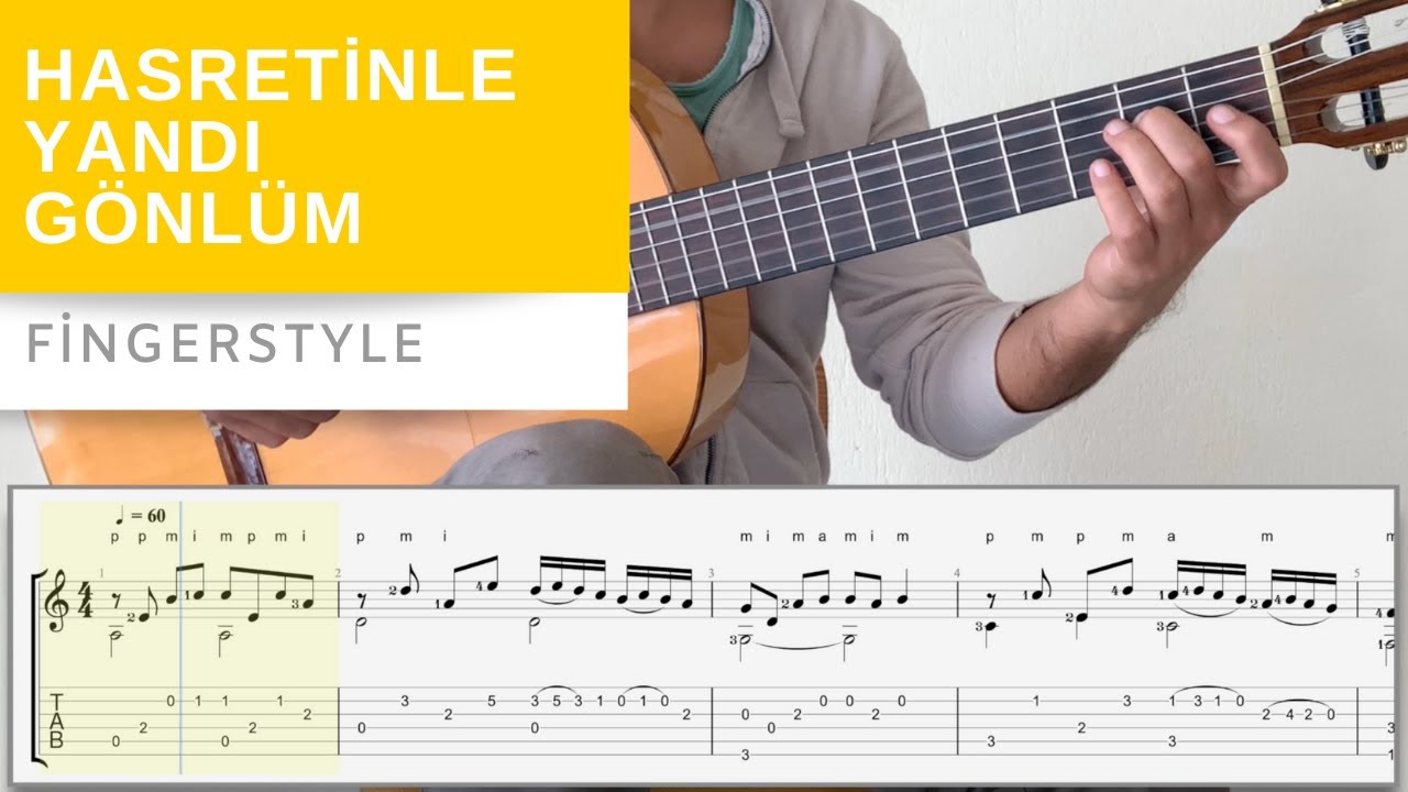 Hasretinle Yandı Gönlüm - Fingerstyle Gitar Dersi - Nota & Tab