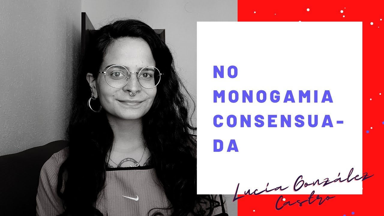 No Monogamia Consensuada, con Lucía González