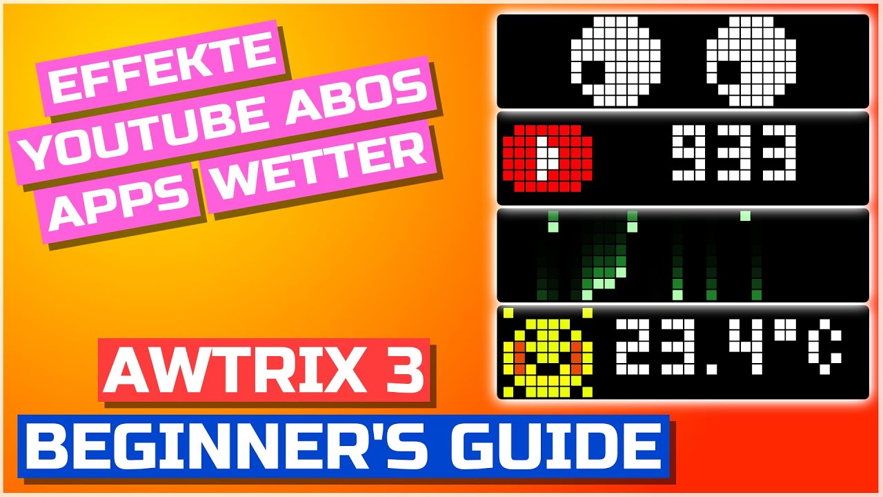 Awtrix 3 ansteuern: Für Anfänger bis Fortgeschrittene, Texte, Apps und Effekte